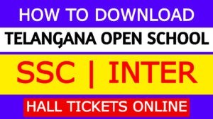 How To Download Telangana Open School Hall Tickets SSC & Inter?