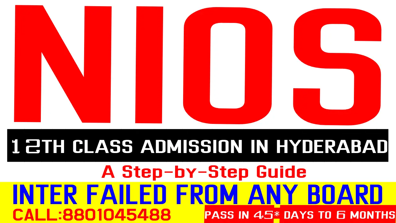 How to Take Admission in NIOS for 12th Class in Hyderabad.