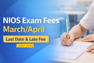 NIOS exam fees March April last date and late fee details