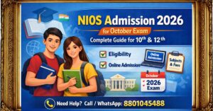 NIOS Admission 2026 for October Exam complete guide for 10th and 12th open schooling admission eligibility subjects and admission process