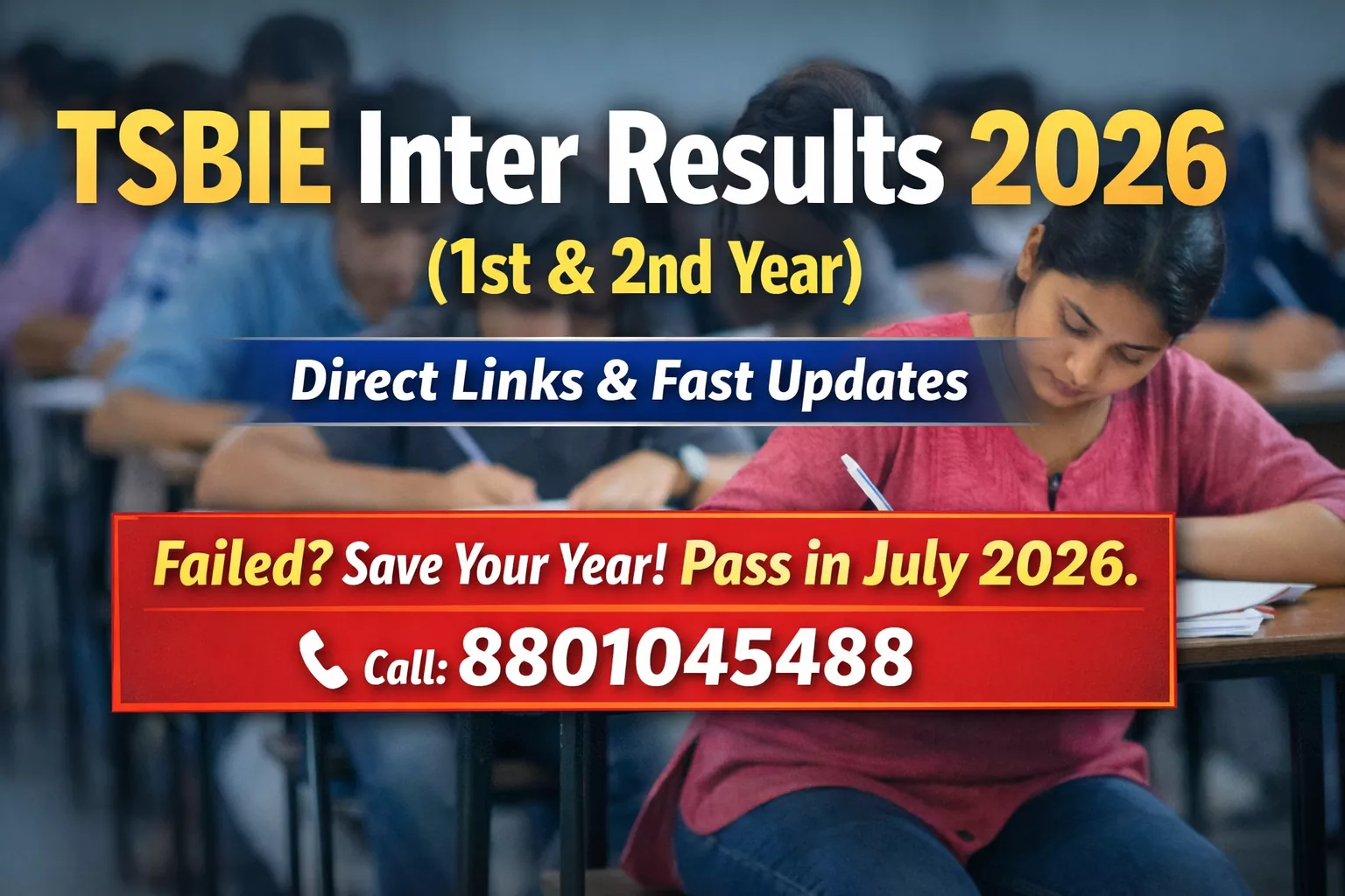 TSBIE Inter Results 2026: Failed? Call 8801045488 Now!